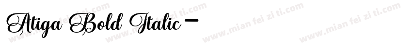 Atiga Bold Italic字体转换